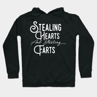 Stealing Hearts & Blasting Farts Hoodie